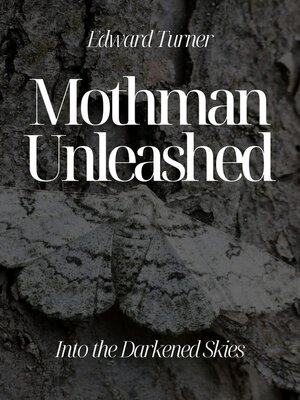 cover image of Mothman Unleashed